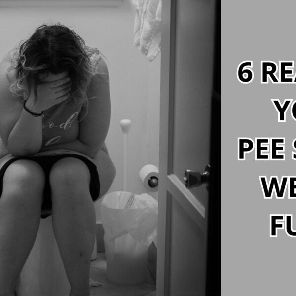 6 REASONS YOUR PEE SMELLS WEIRD & FUNKY