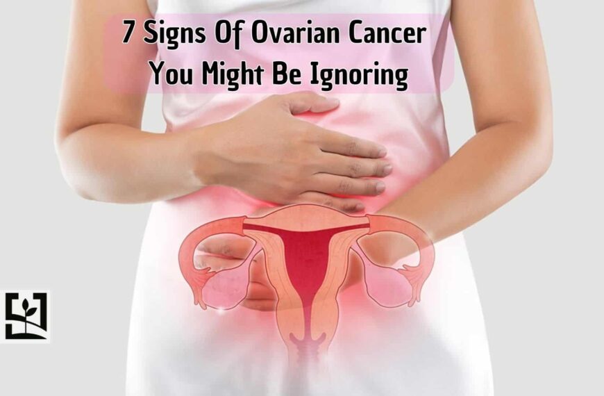 7 Signs Of Ovarian Cancer You Might Be Ignoring