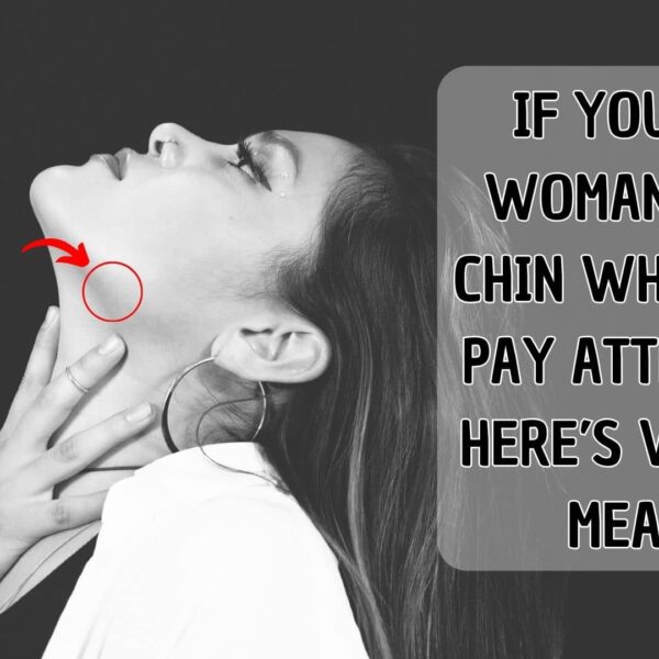 IF YOU’RE A WOMAN WITH CHIN WHISKERS, PAY ATTENTION. HERE’S WHAT IT MEANS!