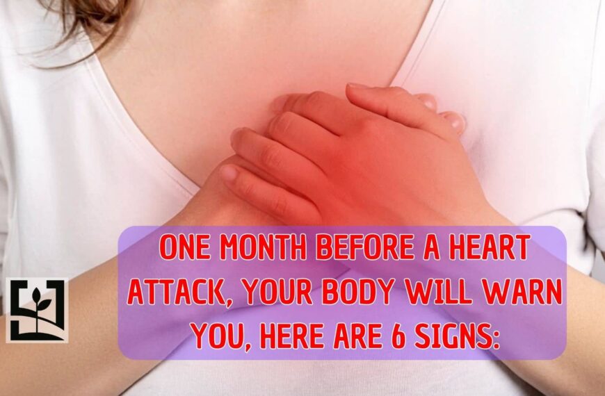 ONE MONTH BEFORE A HEART ATTACK, YOUR BODY WILL WARN YOU, HERE ARE 6 SIGNS: