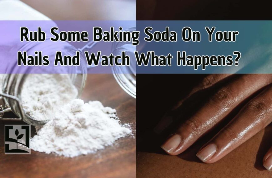 Rub Some Baking Soda On Your Nails And Watch What Happens?