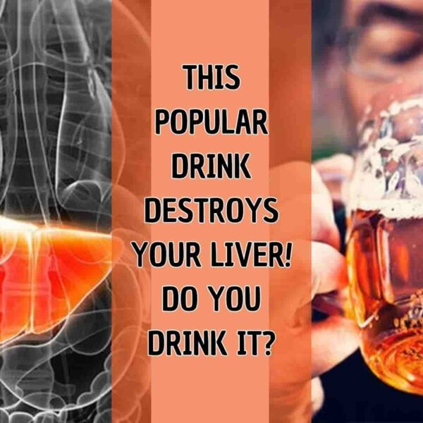 THIS POPULAR DRINK DESTROYS YOUR LIVER! DO YOU DRINK IT?